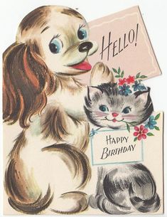 an old fashioned birthday card with a dog and cat