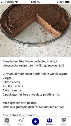 a chocolate cake on a table with the words'i finally feel like i have perfected the tp cheesecake recipe to my likings