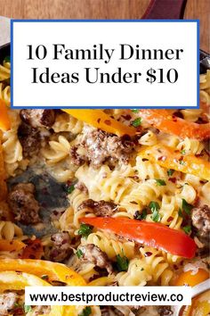 Family Dinner Ideas Low Cost Dinner Recipes, Cheap Skillet Meals, Under $10 Meals, Inexpensive Meals For Two, Big Family Meals On A Budget, Family Meals Under $10, Budget Family Dinners, Cheap Easy Healthy Dinners, Cheap Dinners For A Family Skillet