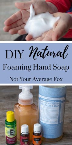 diy natural foaming hand soap is not your average fox