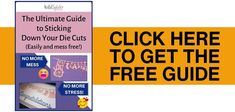 the ultimate guide to sticking down your die cuts easily and free