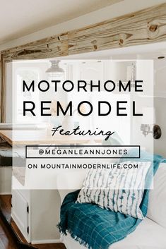 the interior of a mobile home with text overlay reading motorhome remodel featuring