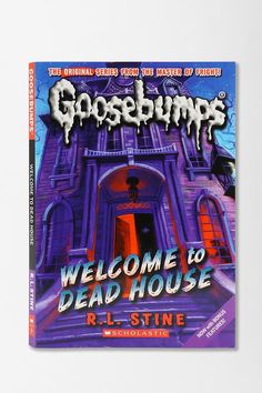 a book cover for goosebumps welcome to dead house by r l stine