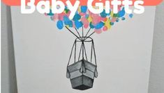 a baby gift card with balloons in the shape of a hanging basket and text that reads, baby gifts