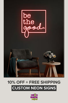 Be the good neon sign.  10% off plus free shipping on custom neon signs at neon signs now. Social Bar, Sunday School Rooms, Neon Open Sign, Basement Games