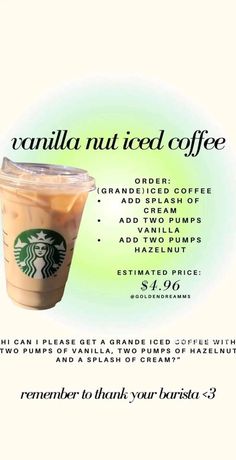 a starbucks coffee cup with the words vanilla nut iced coffee