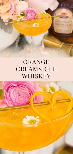 orange creamsice whiskey in a glass with pink flowers on the rim and text overlay that reads, orange creamsice whiskey