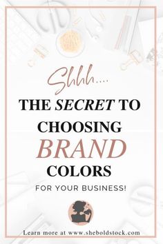 the secret to choosing brand colors for your business