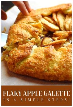 a close up of a pie with french fries on it and the words flaky apple galette in 4 simple steps