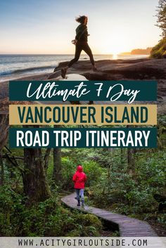 a woman running down a path in the woods with text overlay reading ultimate 1 day vancouver island road trip itinerary