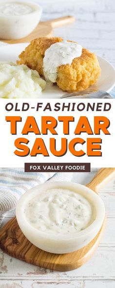 old - fashioned tartar sauce is an easy and delicious appetizer for any occasion