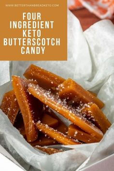 four ingredient keto butterscotch candy in a white paper bag with text overlay