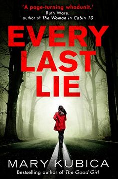 the cover of every last lie by mary kubiaa, with an image of a woman