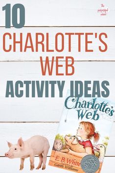 the cover of charlotte's web activity ideas with a pig and book on it