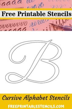 the letter b is for cursive alphabet stencils with free printables