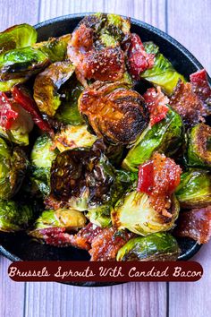 brussel sprouts with candied bacon in a cast iron skillet