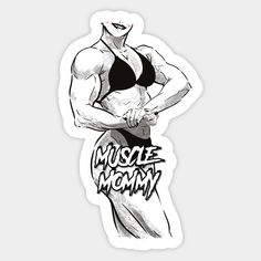 a sticker with the words muscle mommy in black and white, on a gray background