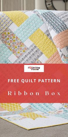 the free quilt pattern for ribbon box