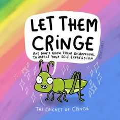 the cover of let them cringe and don't allow their approval to impact your self expression