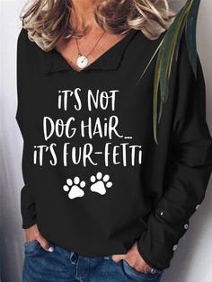 Loosen Lapel Letter Hoodies&sweatshirts is fashionable and cheap, come to Lilicloth to find out about the Clothing 2022 Fashion, Dog Hair, Hoodie Top, Graphic Sweatshirt, Womens Tops, Sweatshirts Hoodie, Sweatshirts, Clothes, Black