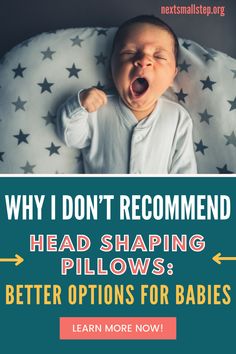 Why I Don’t Recommend Head Shaping Pillows: Better Options for Babies