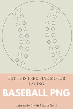 baseball png with step - by - step directions to get this free fine motor lacing