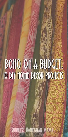 the cover of boho on a budget 10 diy home decor projects by patrick bohemian mama