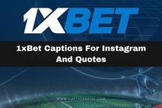 a man kicking a soccer ball with the words 1xbet captions for instagram and quotes