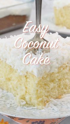 a close up of a piece of cake on a plate with the words easy coconut cake