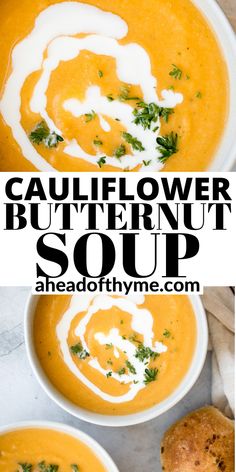 two bowls of butternut soup with bread on the side and text overlay that reads cauliflower butternut soup