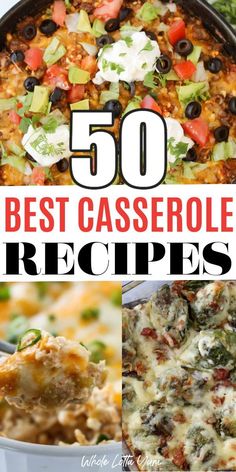 the top 50 best casserole recipes on this list are delicious and easy to make