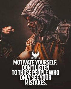 an image of a man with a hood on and the words motivate yourself don't listen to those people who only see your nightmares