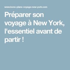 the words prepare son voyage a new york, l'essent avent de partir