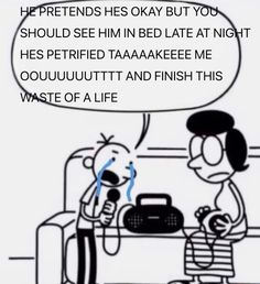 a cartoon with an image of a man and woman talking to each other while the text reads, he pretends he okay but you should see him in bed late at night