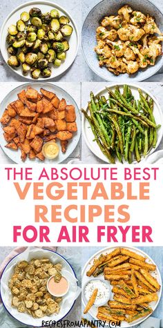 the absolute best vegetable recipes for air fryer