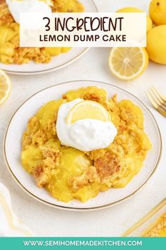 lemon dump cake on a plate with whipped cream and lemons in the background text reads, 2 ingredient lemon dump cake