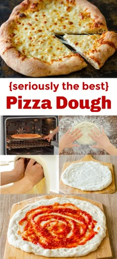 the pizza is being made and ready to be cooked in the oven with text overlay that reads seriously the best pizza dough