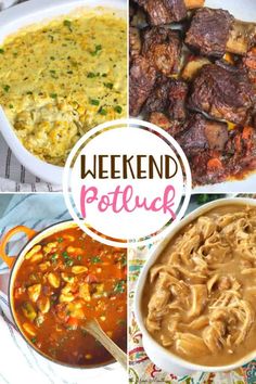 four different pictures with the words weekend potluck on them and various foods in bowls