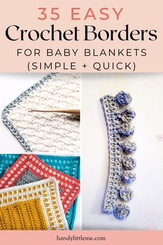 crochet borders for baby blankets with text overlay that reads 35 easy crochet borders for baby blankets simple and quick