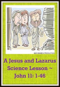 jesus and lazarus science lesson john 11 - 46 with an image of two people talking