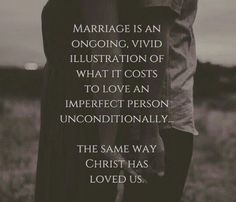 two people standing next to each other with the words marriage is an ongoing, vivid illustration of what it cost to love an imperfect