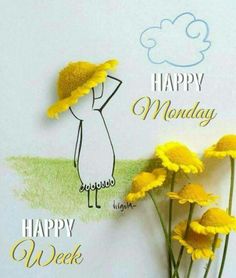 yellow flowers are in front of a white wall with the words happy monday written on it