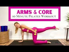 a woman doing an arm and core workout on a mat with the words arms & core 10 minute plates workout