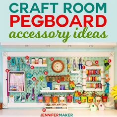 a craft room pegboard with lots of items on it and text overlay that reads, craft room pegboard accessory ideas