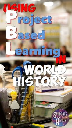 a book cover with the words using project based learning in world history on top of it