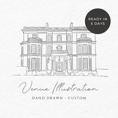 a drawing of a house with the words, ready in 5 days venue illustration hand drawn custom