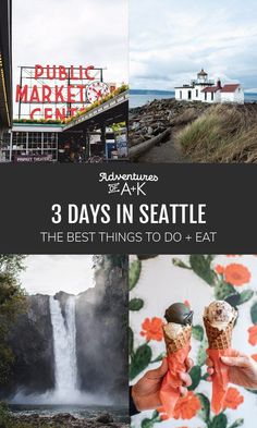 3 days in seattle the best things to do and eat