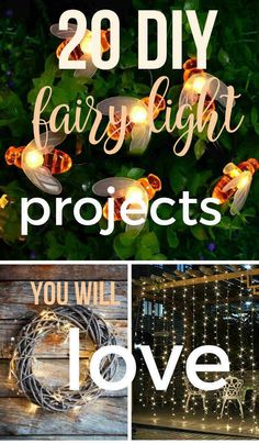 the words 20 diy fairy light projects you will love on top of some wooden boards