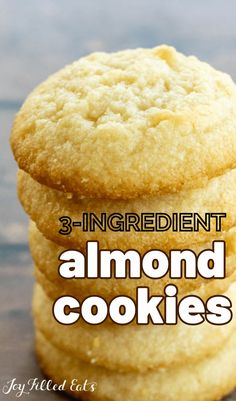 three ingredient almond cookies stacked on top of each other with the words, 3 ingredient almond cookies