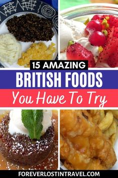 british foods that you have to try in the uk and canada, with text overlay reading 15 amazing british foods you have to try